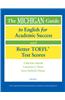 The Michigan Guide to English for Academic Success and Better TOEFL (R) Test Scores (with CDs) [With CDROM]