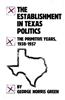 The Establishment in Texas Politics: The Primitive Years, 1938-57
