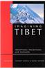Imagining Tibet: Perceptions, Projections, & Fantasies