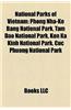 National Parks of Vietnam: Phong Nha-Ke Bang National Park, Xuan Thuy National Park, Tam DAO National Park, Nui Chua National Park