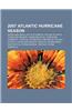 2007 Atlantic Hurricane Season: Hurricane Dean, List of Storms in the 2007 Atlantic Hurricane Season, Hurricane Felix, Hurricane Humberto