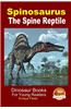 Spinosaurus - the Spine Reptile