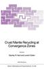 Crust/Mantle Recycling at Convergence Zones