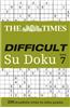 The Times Difficult Su Doku Book 7