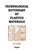 Technological Dictionary of Plastics Materials