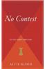No Contest: The Case Against Competition