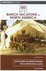 100 Best Ranch Vacations in North America