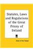 Statutes, Laws and Regulations of the Great Priory of Ireland