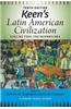 Keen's Latin American Civilization, Volume 2: A Primary Source Reader, Volume Two: The Modern Era