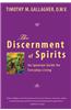The Discernment of Spirits: An Ignatian Guide for Everyday Living