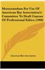 Memorandum for Use of American Bar Association's Committee to Draft Canons of Professional Ethics (1908)