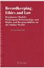 Recordkeeping, Ethics and Law: Regulatory Models, Participant Relationships and Rights and Responsibilities in the Online World