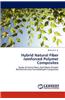 Hybrid Natural Fiber Reinforced Polymer Composites