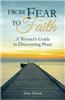 From Fear to Faith: A Worrier's Guide to Discovering Peace