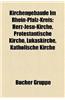 Kirchengebaude Im Rhein-Pfalz-Kreis: Herz-Jesu-Kirche, Protestantische Kirche, Lukaskirche, Katholische Kirche