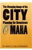 The Changing Image of the City: Planning for Downtown Omaha, 1945-1973