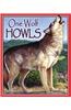 One Wolf Howls
