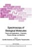 Spectroscopy of Biological Molecules: Theory and Applications Chemistry, Physics, Biology, and Medicine