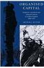 Organised Capital: Employers' Associations and Industrial Relations in Northern England, 1880 1939