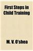 First Steps in Child Training