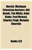 Detroit, Michigan Television Anchors