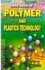 Hand Book of Polymer & Plastic Technology