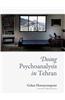 Doing Psychoanalysis in Tehran