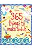 365 Things to Make and Do