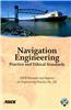 Navigation Engineering Practice and Ethical Standards Manuals and Reports on Engineering Practice