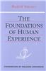 The Foundations of Human Experience: (Cw 293)