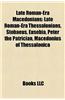 Late Roman-Era Macedonians: Late Roman-Era Thessalonians, Stobaeus, Eusebia, Peter the Patrician, Macedonius of Thessalonica