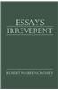 Essays Irreverent