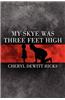 My Skye Was Three Feet High