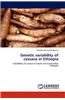 Genetic Variability of Cassava in Ethiopia