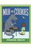 Milk and Cookies