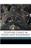 Hunting Camps in Wood and Wilderness