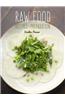 Raw Food: Recipes & Preparation