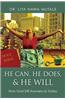 He Can, He Does, & He Will: How God Still Answers Us Today