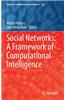 Social Networks: A Framework of Computational Intelligence