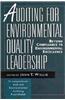 Auditing for Environmental Quality Leadership: Beyond Compliance to Environmental Excellence