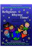 Religious Rhyme Time!: Nursery Rhymes about Early Believers
