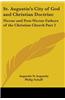 St. Augustin's City of God and Christian Doctrine (1886)
