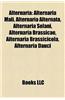 Alternaria: Alternaria Mali, Alternaria Alternata, Alternaria Solani, Alternaria Brassicae, Alternaria Brassicicola, Alternaria Da