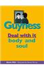 Guyness: Deal with It Body and Soul