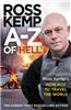 A-Z of Hell: Ross Kemp's How Not to Travel the World
