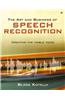 Art and Business of Speech Recognition