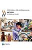 OECD Studies on Smes and Entrepreneurship Mexico: Key Issues and Policies