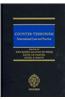Counter-Terrorism: International Law and Practice