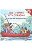 Just Fishing With Grandma