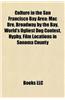 Culture in the San Francisco Bay Area: Artists from the San Francisco Bay Area, Cuisine of the San Francisco Bay Area, Culture of Fremont